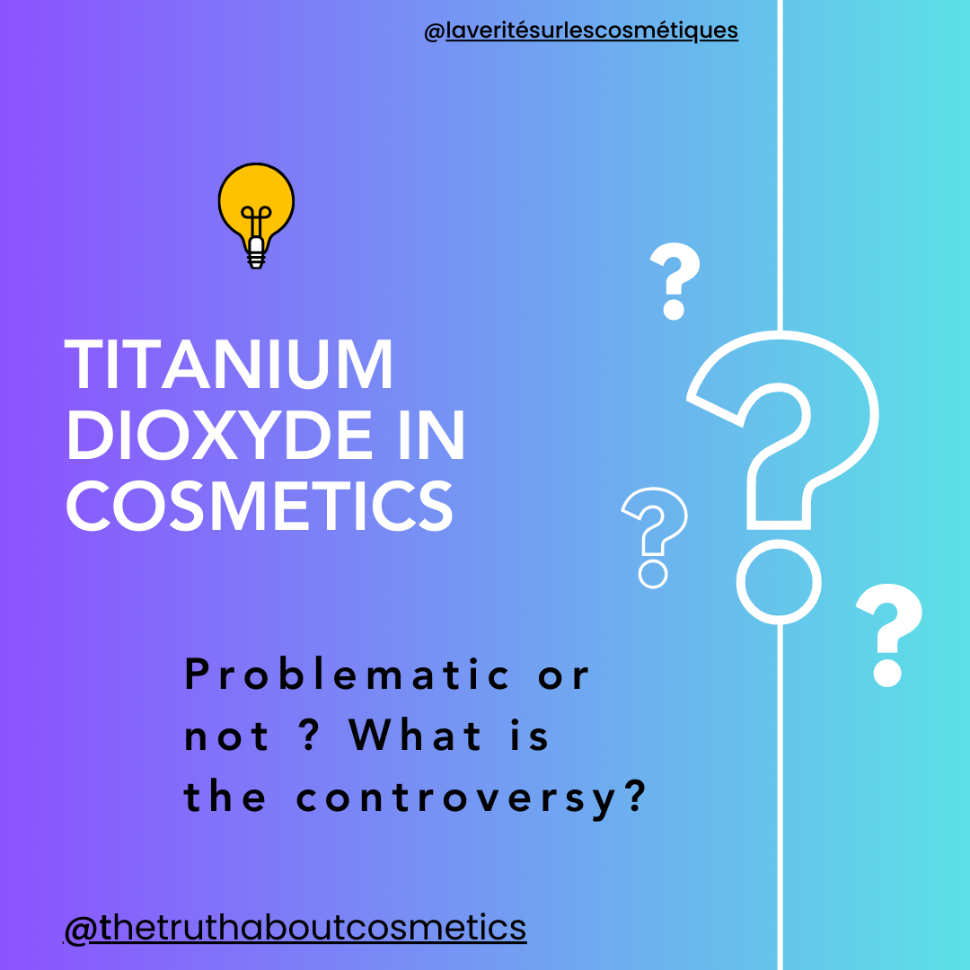 Titanium Dioxyde in beauty products : is it safe ?